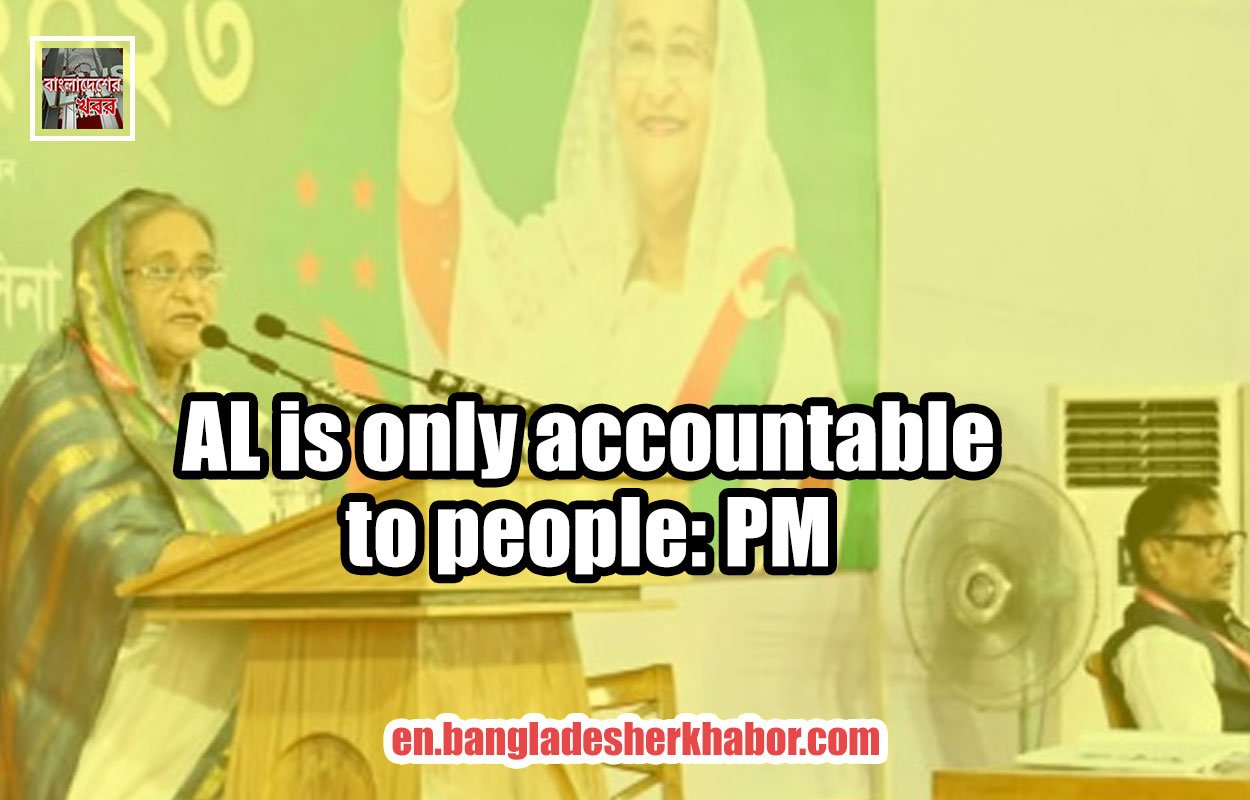 AL is only accountable to people: PM